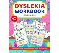 Dyslexia Workbook for Kids: Fun & Educational Activities to Improve Reading, Writing, and Spelling Skills