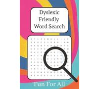 Dyslexic Friendly Word Search: Dyslexia friendly Puzzle Book with Easy-to-Read Print, Clear Letters, and 50+ Fun Puzzles. Designed in a Convenient 6 x ... a Relaxing and Enjoyable Activity for Learn