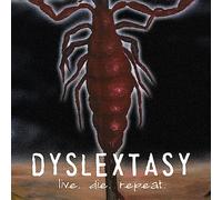 Dyslextasy - Live. Die. Repeat.