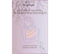 Dysphagie -Schluckbeschwerden-der Kampf ums Zunehmen und wie das mein Leben komplett verändert hat