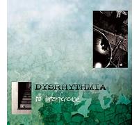 Dysrhythmia - No Interference