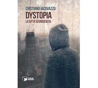 Dystopia. La città sconosciuta