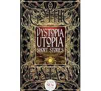 Dystopia Utopia Short Stories