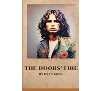 Dyva Gibss The Doors' Fire (Tascabile)
