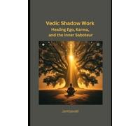Dzamilia Zukaitiene Vedic Shadow Work (Tascabile)