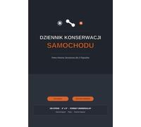 Dziennik Konserwacji Samochodu: Pełna Historia Serwisowa dla 2 Pojazdów