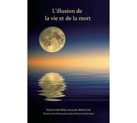 L'illusion de la vie et de la mort