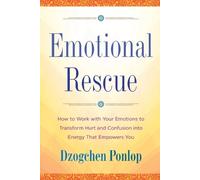Dzogchen Ponlop Emotional Rescue (Tascabile)