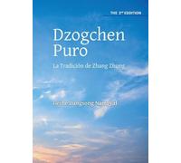Dzogchen Puro: La Tradición de Zhang Zhung