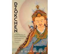 B. Alan Wallace Dzokchen (Tascabile) (PRESALE 19/12/2024)
