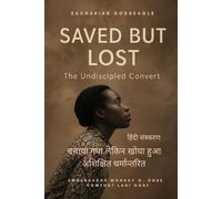 बचाया गया लेकिन खोया हुआ अशिक्षित धर्मान्ê: "उसे पांच बार बचाया गया... लेकिन एक बार भी शिष्ë