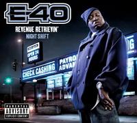 E-40 - Revenue Retrievin':night Shift