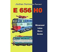 E 656 H0. Rivarossi, Lima, Roco, Acme