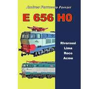 E 656 H0. Rivarossi, Lima, Roco, Acme