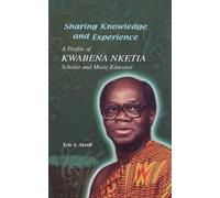 E. A. Akrofi Sharing Knowledge and Experience (Tascabile)