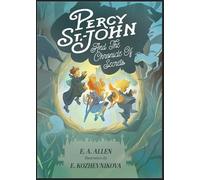 E.A. Allen Evgeniya Kozh Percy St. John and the Chronicle of (Copertina rigida)