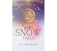 E A Fortneuax When Snow Falls (Copertina rigida)