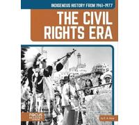 E. A. Hale Indigenous History from 1961-1977: The Civil Rights Era (Tascabile)