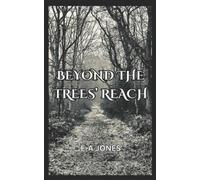 E-A Jones Beyond the Trees' Reach (Tascabile)