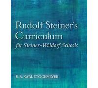 E. A. Karl Stock Rudolf Steiner's Curriculum for Steiner-Waldorf Sc (Tascabile)