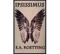 E.A. Koetting Ipsissimus (Copertina rigida)