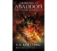 E a Koetting The Grimoire of Abaddon (Tascabile) Nine Demonic Gatekeepers
