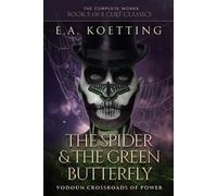 E a Koetting The Spider & The Green Butterfly (Tascabile)