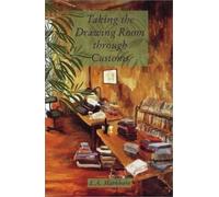 E. A. Markham Taking the Drawing Room Through Customs: Selected Stor (Tascabile)