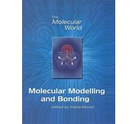E A Moore Molecular Modelling and Bonding (Tascabile) Molecular World