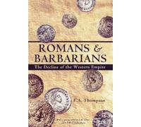 E.A. Thompson Romans and Barbarians (Tascabile)
