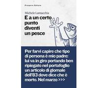E a un certo punto diventi un pesce