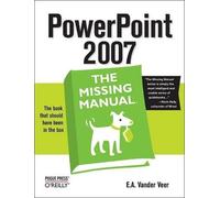 E. A. Vander Veer PowerPoint 2007 (Tascabile) Missing Manual