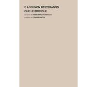 E a voi non resteranno che le briciole