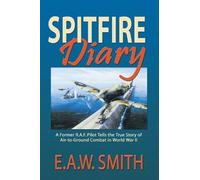 E A W Ted Smith Spitfire Diary (Tascabile)