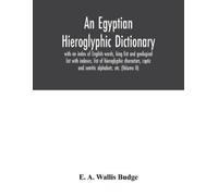 E A Wallis Budge An Egyptian hieroglyphic dictionary (Tascabile)