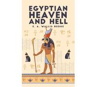 E a Wallis Budge Egyptian Heaven and Hell, Volume 1 (Copertina rigida)