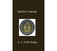 E a Wallis Budge Egyptian Language (Tascabile)