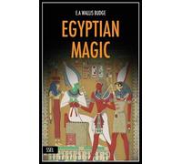 E A Wallis Budge Egyptian Magic (Copertina rigida)