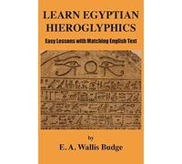 E a Wallis Budge Learn Egyptian Hieroglyphics (Tascabile)