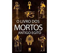E A Wallis Budge O Livro dos Mortos (Tascabile)