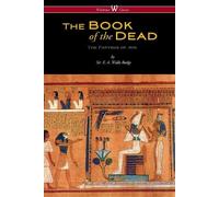 E a Wallis Budge The Egyptian Book of the Dead (Tascabile)