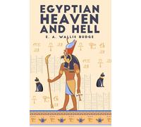 E a Wallis Budge The Egyptian Heaven and Hell, Volume 1 (Tascabile)