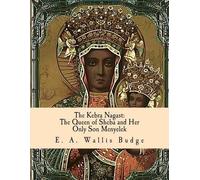 E a Wallis Budge The Kebra Nagast (Tascabile)