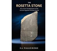E a Wallis Budge The Rosetta Stone (Tascabile)