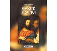 E abitò tra noi