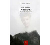 È accaduto a Twin Peaks e sta per accadere ancora - [Kairòs]