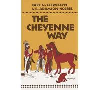 E. Adamson Hoebel Karl N Llewellyn The Cheyenne Way (Tascabile)