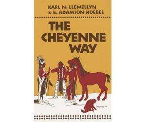 E. Adamson Hoebel Karl N Llewellyn The Cheyenne Way (Tascabile)