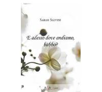 E adesso dove andiamo, babbo?