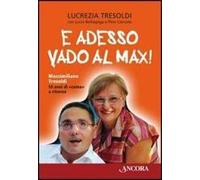 E adesso vado al Max! Massimiliano Tresoldi. 10 anni di "coma" e ritorno